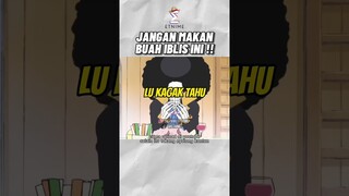 Buah Iblis yang Jangan Kalian Makan di Zaman Sekarang #shorts