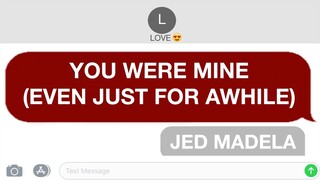 YOU WERE MINE (EVEN JUST FOR AWHILE) | MINUS ONE LYRIC VIDEO - JED MADELA