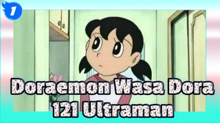 Doraemon Wasa Dora
121 Ultraman_1