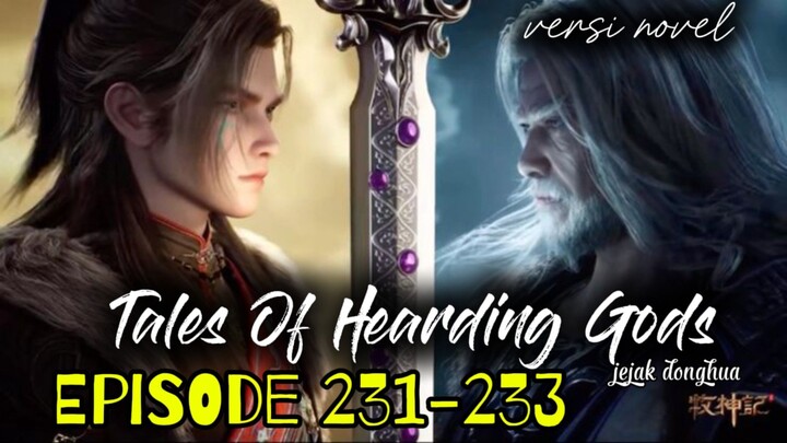 👣Tales Of Hearding Gods👣 🐉Episode 231-233🐉 ✨KEMUNCULAN 2 IBU PERTIWI DI NUMINOUS SKY HALL😱😱🔥