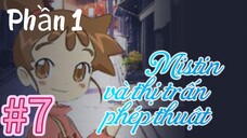 [THUYẾT MINH] Mistin Và Thị Trấn Phép Thuật Phần 1- Tập 7: Misty gửi email