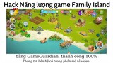 Hack Energy / Năng lượng Family Island | #familyisland #hackfamilyisland #gameguardian