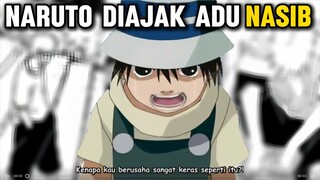 Yang Bener Aja Naruto Diajak Adu Nasib