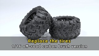 Replace the tires - 1/16 off-road carbon brush version