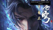 bettle trough the heaven season 1 eps 2 sub indo
