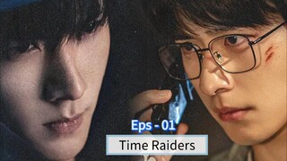 Time Raiders Eps - 01 [Sub Indo]