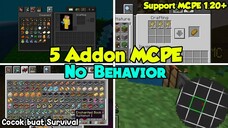 TOP 5 ADDON MCPE 1.20+ || COCOK BUAT SURVIVAL NO BEHAVIOR❗❗❗