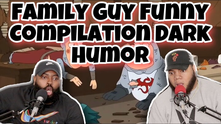 Family Guy Funny Compilation Dark Humor (Try Not To Laugh)
