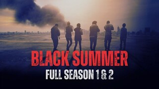 BLACK SUMMER SEASON 1 & 2 | DUNIA MILIK ZOMBIE, MANUSIA CUMA NEBENG