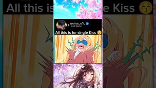 all this is for single kiss #anime #animeedit #animelover #romantic #love