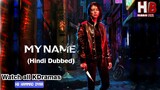 My Name Korean Drama Episode 1 Hindi dubbed