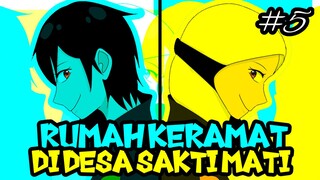 Rumah Keramat di Desa Sakti Mati part 5 || Animasi petualang & komedi