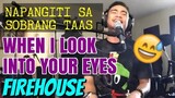 WHEN I LOOK INTO YOUR EYES - FireHouse (Cover by Bryan Magsayo - Online Request)