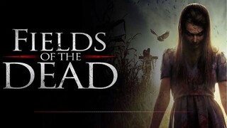 Fields Of The Dead ไดอารี่หลอนซ่อนวิญญาณ