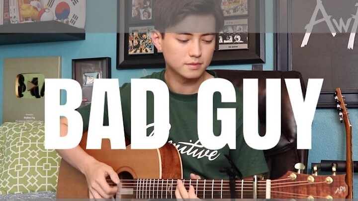 【指弹吉他】bad guy - Billie Eilish - Cover (fingerstyle guitar) Andrew Foy