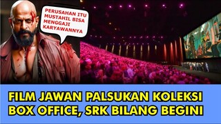 HEBOH, SRK TAK HIRAUKAN HATERS SEBUT KOLEKSI BOX OFFICE JAWAN PALSU AKTOR INI MALAH BILANG BEGINI