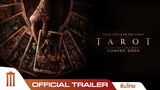Tarot | ทาโร่ต์ไพ่เรียกผี - Official Trailer [ซับไทย]