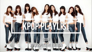 KPOP 2009 PLAYLIST (RETROSPECTIVE EDITION)