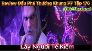 Đấu Phá Thương Khung Phần 7 Tập 176 Engsub Thuyết Minh|Battle Through the Heavens|HHTQ Thang channel