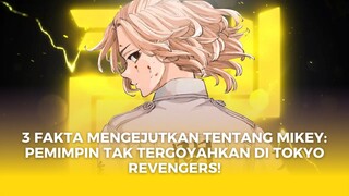 3 FAKTA MENGEJUTKAN TENTANG MIKEY: PEMIMPIN TAK TERGOYAHKAN DI TOKYO REVENGERS!