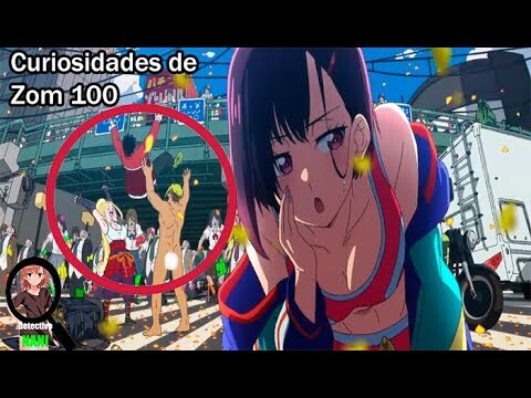 Zom 100 | +100 Curiosidades del Anime