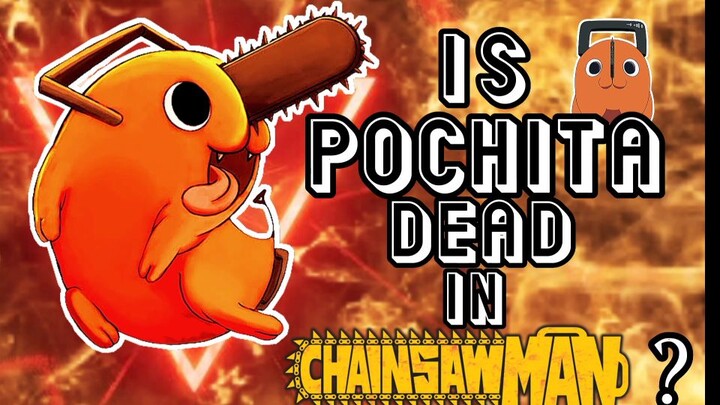 IS POCHITA DEAD IN CHAINSAW MAN? HERE'S WHAT HAPPENED [ TAGALOG ANIME REVIEW ]