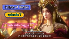 Eclipse of Illusion Eps 7 sub indo