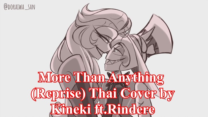 More Than Anything Reprise Lucifer x Lilith Version Thai Cover by Kineki Ft.Rindere