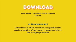 Bobby Klinck – The Online Genius Template Library – Free Download Courses