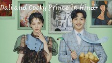 Dali and Cocky Prince episode 6 in Hindi