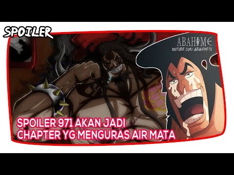 SPOILER DETAIL OP 971! Tangisan dari Lubuh Hati yang Terdalam Kozuki Oden