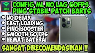 Update!! Config ml anti lag 60 fps + ping stabil Patch barts| Mobile legends bang bang