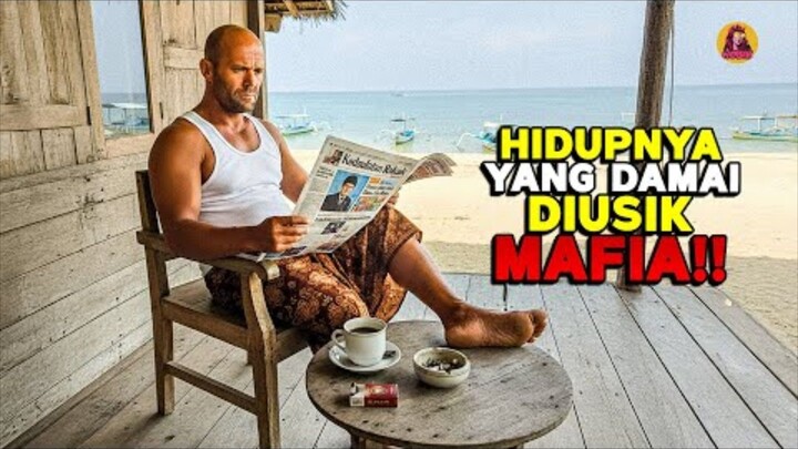 Hidup Tenangnya Diusik Mafia! Jason Statham Terpaksa Habisi Mereka Semua Sendirian! alur cerita film