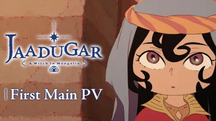 Jaadugar: A Witch in Mongolia First Main PV |July 2026