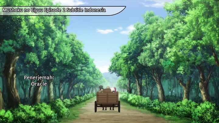 Mushoku. nno Eiyuu: Betsu ni skill nangka iranakatta n. da ga episode 2