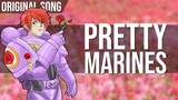 Original Song - Pretty Marines - ft. Ondemas