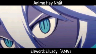 Elsword: El Lady「AMV」Hay Nhất