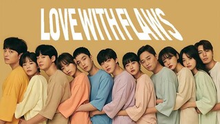 LOVE WITH FLAWS EP 12 (ENGLISH SUB HD)