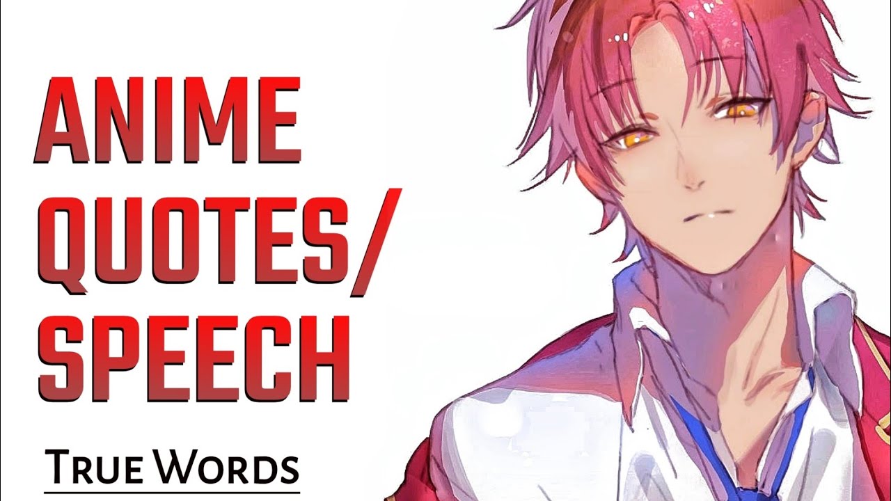 Top 149+ anime speech latest - highschoolcanada.edu.vn