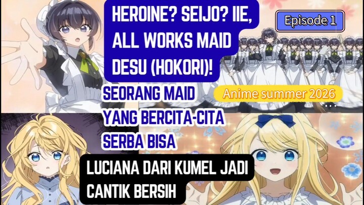 Heroine? Saint? No, I'm an All-Works Maid (and Proud of It)! episode 1 - Maid yang ingin serba bisa