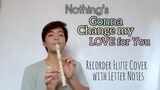 Nothing's Gonna Change My Love for You | Recorder Flute Cover with Letter Notes / Flute Chords