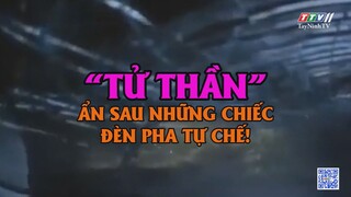 TỬ THẦN ẨN SAU NHỮNG CHIẾC ĐÈN PHA TỰ CHẾ | VĂN HÓA GIAO THÔNG | TayNinhTV