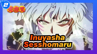 Inuyasha | [Kompilasi Epik] Sesshomaru Mengirimmu Untuk Mati_2