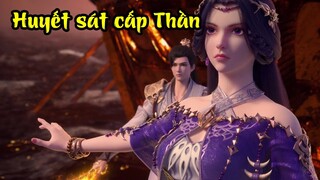 Thế Giới Hoàn Mỹ Phần 40 | Thạch Hạo chiến Thần cấp