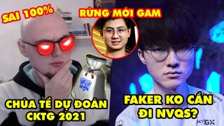 Update LMHT: Thánh dự đoán sai 100% tại CKTG 2021, GAM ra mắt rừng mới, Faker không cần đi NVQS?