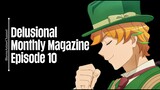 Episode 10 | Delusional Monthly Magazine | English Subbed