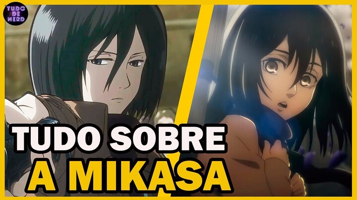 A HISTÓRIA DE MIKASA ACKERMAN - (SHINGEKI NO KYOJIN)