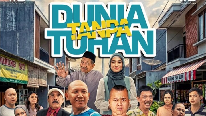 JUDUL: DUNIA TANPA TUHAN EPS. 01