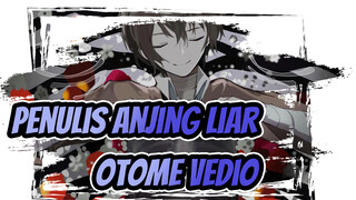 Penulis Anjing Liar|[AMV Gambar Sendiri /Dazai ]Otome Vedio