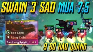 (ĐTCL) BẠO LONG SWAIN 3 SAO "BẤT TỬ" CÙNG CƠ CHẾ "HACK ĐỒ" MỚI VÔ CÙNG LỖI MÙA 7.5! | iLoda